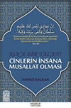 Koca bir Yalan! Cinlerin İnsana Musallat Olması